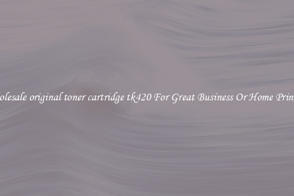 Wholesale original toner cartridge tk420 For Great Business Or Home Printing