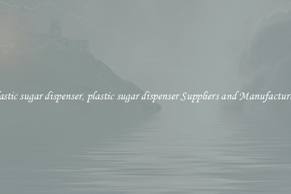 plastic sugar dispenser, plastic sugar dispenser Suppliers and Manufacturers