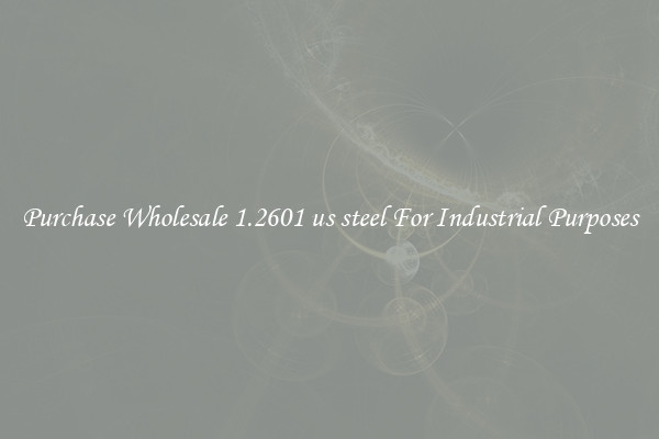 Purchase Wholesale 1.2601 us steel For Industrial Purposes