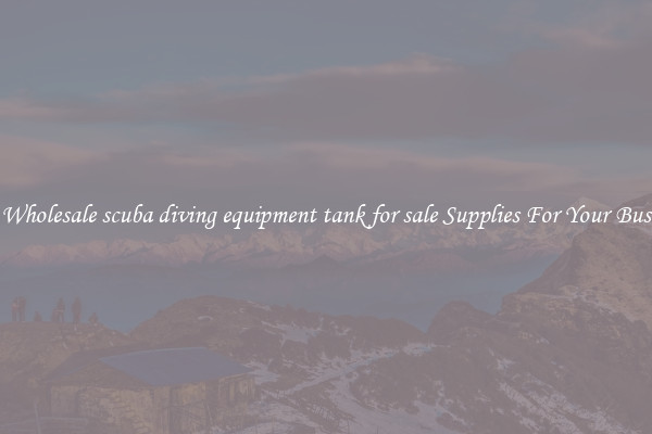 Buy Wholesale scuba diving equipment tank for sale Supplies For Your Business