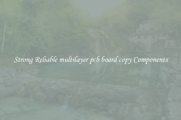 Strong Reliable multilayer pcb board copy Components