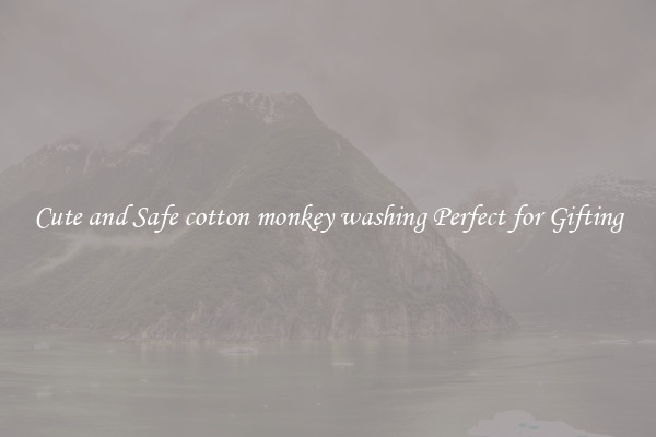 Cute and Safe cotton monkey washing Perfect for Gifting