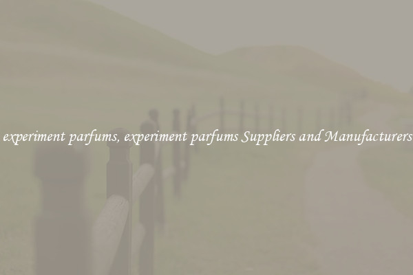 experiment parfums, experiment parfums Suppliers and Manufacturers